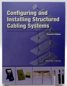 Configuring and Installing Structured Cabling Systems 2nd Ed. HB  2020 NJATC - Imagen 1 de 7