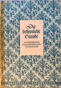 Die besinnliche Stunde Märchenbilderbuch Andreas Meier Saar Saarverlag alt! - Picture 1 of 3