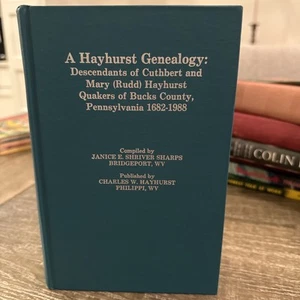 A Hayhurst Genealogy:Descendants Of Cuthbert And Mary(Rudd) Hayhurst - Picture 1 of 16