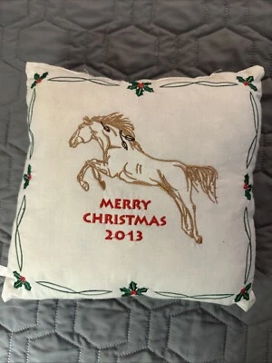 Handmade Pillow Embroidered Horse & Holly Merry Christmas 2013 11x11 Holiday - Image 1 of 4