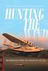 Hunting The Wind : Pan American World Airways' Epic Flying Boat Era, 1929-1946