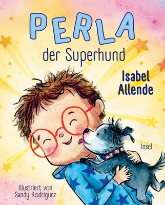 Sandy Rodríguez Perla der Superhund: Das erste Bilderbuch der Bestsel (Hardback) - Image 1 of 4