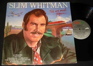 SLIM WHITMAN - TILL WE MEET AGAIN - LP - COUNTRY & WESTERN , YODEL - Picture 1 of 1
