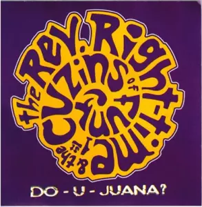 The REV. RIGHT-TIME & the 1st CUZINS OF FUNK - Do - U - Juana? (CD 1997) - Bild 1 von 2