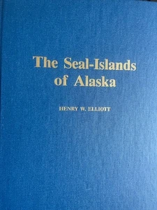 Seal Islands of Alaska by Henry Elliott 1976 Condition of the Fishery Industries - Picture 1 of 4