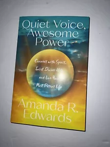 Quiet Voice, Awesome Power : Connect With Spirit, Enlist Divine Help, and Live - Picture 1 of 1