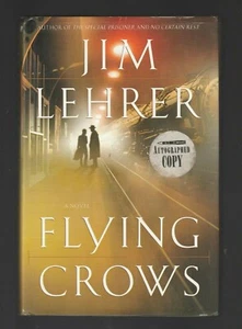 Flying Crows by Jim Lehrer (2004, Hardcover), Signed 1st - Picture 1 of 3
