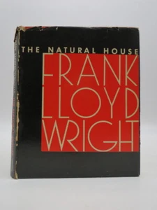 THE NATURAL HOUSE by Wright, Frank Lloyd 1954 First Edition First Printing - Imagen 1 de 6