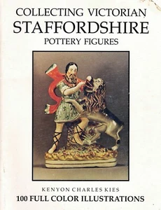 1989 COLLECTING VICTORIAN STAFFORDSHIRE POTTERY FIGURES By Kenyon Charles Kies - Imagen 1 de 12