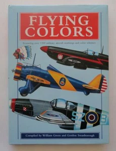(361) Flying Colours by William Green 1,300 Aircraft Markings & Schemes HB 1997 - Picture 1 of 11