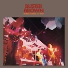 Buster Brown - Something to Say [Neue Vinyl-LP]