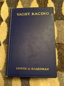 "Yacht Racing" 1931 BOARDMAN, Edwin A. First Edition Boat Race - Bild 1 von 12