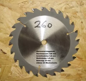 HM-Sägeblatt , D-135mm, S-1,6 mm, B-10mm, Z-24 WZ - Bild 1 von 1