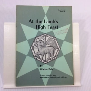 At the Lamb's High Feast Walter Pelz Choral Sheet Music  SATB - Picture 1 of 10