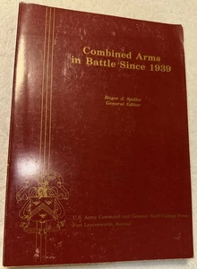 Combined Arms in Battle Since 1939 herausgegeben von Roger J. Spiller (1992, Taschenbuch) - Bild 1 von 14