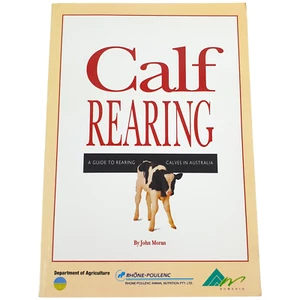 Vtg Calf Rearing Guide to Rearing Calves in Australia by John Moran 1993 PB Vg - Picture 1 of 7