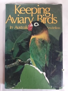 Keep Aviary Birds In Australia Les de Ross tapa dura 1974 - Imagen 1 de 9