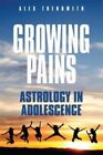Growing Pains Astrology In Adolescence GC English Trenoweth Alex Wessex Astrolog