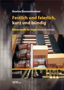 Noten Festlich und feierlich, kurz und bündig Bläsermusik für Orgel VS 3305 - Bild 1 von 1