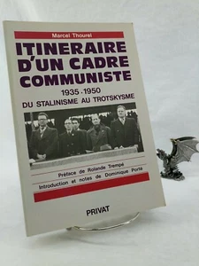 Itineraire d'un cadre communiste, 1935-1950 Du Stalinisme au Trotskysme, Thourel - Bild 1 von 6