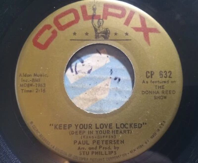 Paul Petersen - Keep Your Love Locked (Deep In Your Heart) - Colpix 632 🔊 - Image 1 of 2