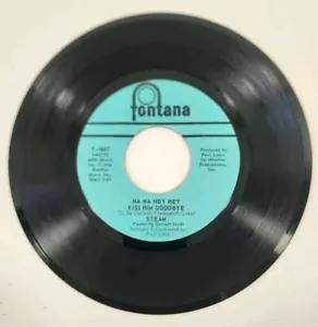 Steam - Na Na Hey Hey Kiss Him Goodbye & It's The Magic -45 Fontana F-1667 Exc - Imagen 1 de 2