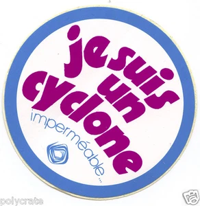 Autocollant Sticker Pub - Je suis un cyclone imperméable vêtements an. 1970 - Picture 1 of 1