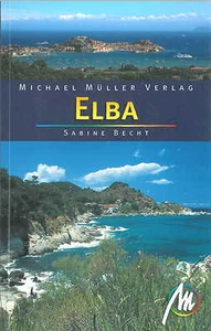 ELBA Toscana Michael Müller Reiseführer Italien 10 Toskana Insel Giglio NEU - Bild 1 von 1