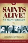 Saints Alive Gospel Witness By Curley, Marie; Hill, Mary