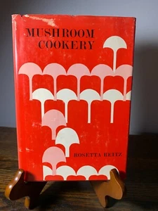 Mushroom Cookery by Rosetta Reitz 1945 - Foto 1 di 8
