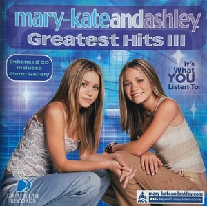 Mary-Kate & Ashley* – Greatest Hits III - FACTORY SEALED - MINT CONDITION - Picture 1 of 1