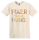T-shirt Fixer of all the Things T-shirt Papa fête des pères T-shirts