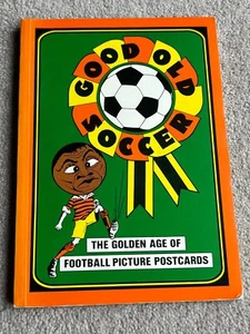 1983 1. Auflage Good Old Soccer Das goldene Zeitalter des Fußballs Bild Postkarten - Bild 1 von 4