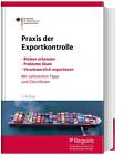 Praxis Der Exportkontrolle, Bundesamt Für Wirtschaft Und Ausfuhrkontrolle - ...