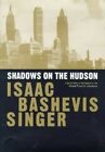 Shadows On The Hudson By Singer, Isaac Bashevis 0241139406 The Fast Free