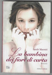 SARAH MAESTRI - Das Papierblumenmädchen - ALIBERTI 2009 - Bild 1 von 1