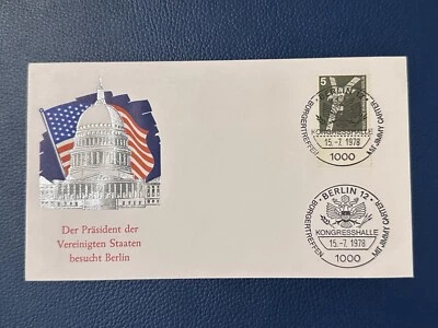 Germany 1978 FDC THE PRESIDENT OF THE UNITED STATES VISITS BERLIN JIMMY CARTER - Image 1 of 2