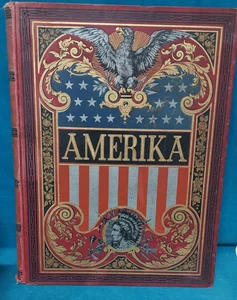 Buch: Amerika in Wort und Bild 1885. Band 1 und 2. Original 1885. 37cm x 29cm. - Bild 1 von 3