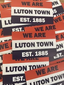 Pack Of 25 x Luton Town FC Stickers -  Flag Scarf Shirt Badge Print Poster Hat - Picture 1 of 2