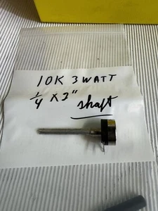 "Potenciómetro de eje 10K ohmios 3W 1/4 X 2"" NUEVO repuesto para Lincoln Foot Control" - Imagen 1 de 3