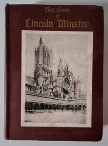 1938 / The STORY of LINCOLN MINSTER / J.H. SRAWLEY / Lincolnshire Local History - Picture 1 of 12