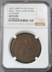 1812 GREAT BRITAIN 1 PENNY HULL LEAD WORKS I K PICARD CONDER TOKEN NGC AU 55  - Picture 1 of 3