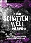 In der Schattenwelt gefangen: Bremer Schulhausroman... | Buch | Zustand sehr gut