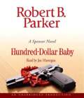 Hundred Dollar Baby By Robert B Parker New Audiobook