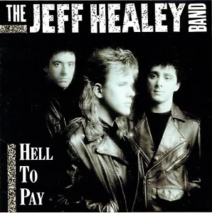 (CD) The Jeff Healey Band - Hell To Pay - While My Guitar Gently Weeps, How Much - Bild 1 von 2