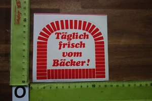 Alter Aufkleber Brot Brötchen Bäcker Bäckerei Bäckerhandwerk Spruch frisch - Bild 1 von 2