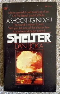 Shelter A Shocking Novel By Dan Ljoka Atomic, War, Nuclear Paperback Book 1973 - Picture 1 of 10