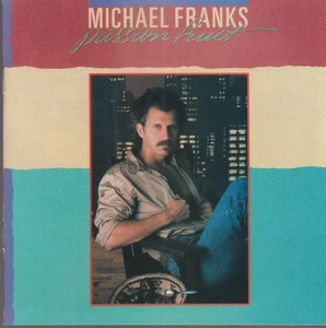 MICHAEL FRANKS CD: "PASSIONFRUIT" 1983 - Foto 1 di 2