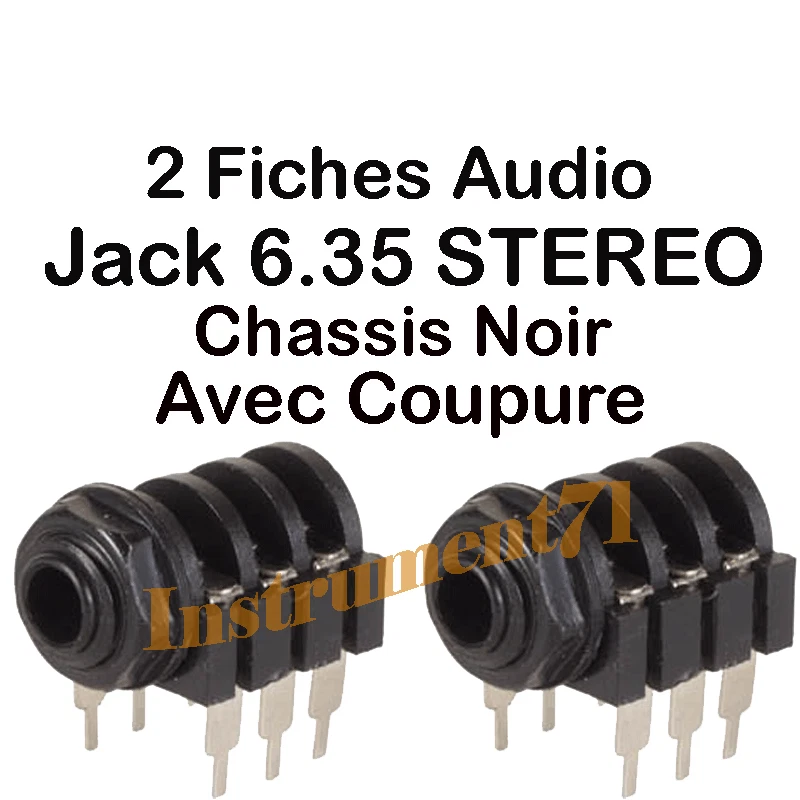 2 Fiches Jack 6,35 Femelle STEREO Chassis avec COUPURE - Photo 1/1