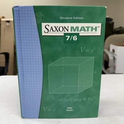 Saxon Hake Math 7/6 Textbook Student Edition 2004 Good Condition - Image 1 of 4